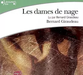 Couverture du produit · Les dames de nage, lu par Bernard Giraudeau