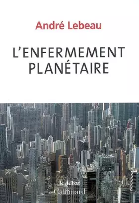 Couverture du produit · L'enfermement planétaire