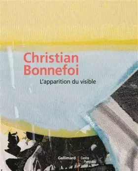 Couverture du produit · Christian Bonnefoi: L'apparition du visible