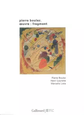 Couverture du produit · Pierre Boulez. Œuvre : fragment