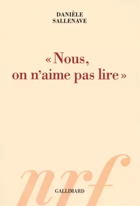 Couverture du produit · «Nous, on n'aime pas lire»