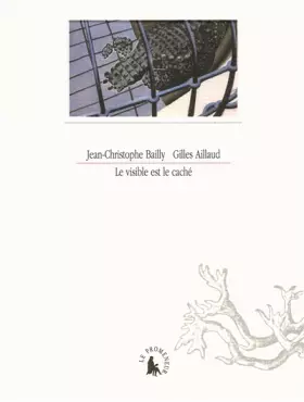 Couverture du produit · Le visible est le caché