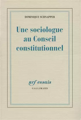 Couverture du produit · Une sociologue au Conseil Constitutionnel