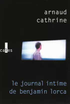Couverture du produit · Le journal intime de Benjamin Lorca