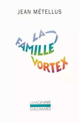 Couverture du produit · La famille Vortex