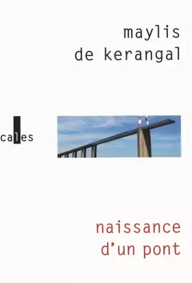 Couverture du produit · Naissance d'un pont - PRIX MEDICIS 2010