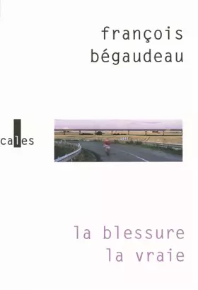 Couverture du produit · La blessure la vraie