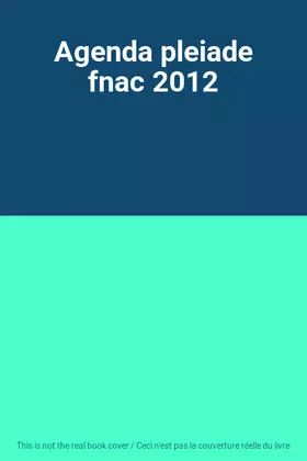 Couverture du produit · Agenda pleiade fnac 2012