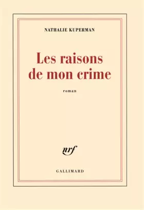 Couverture du produit · Les raisons de mon crime