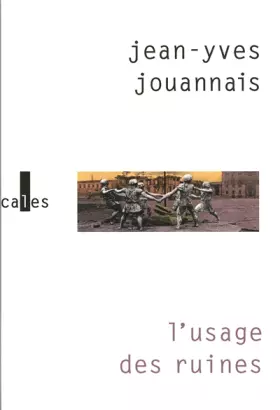 Couverture du produit · L'usage des ruines: Portraits obsidionaux