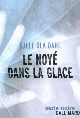 Couverture du produit · Le noyé dans la glace