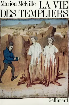 Couverture du produit · La vie des Templiers