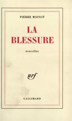 Couverture du produit · La Blessure