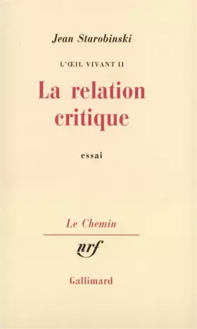 Couverture du produit · L'&x153il vivant, II : La Relation critique