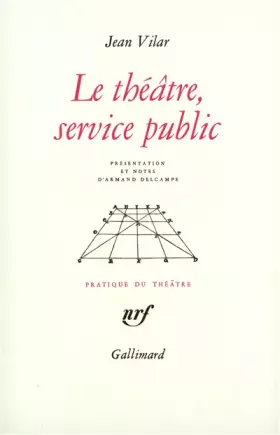 Couverture du produit · Le théâtre, service public et autres textes