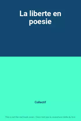 Couverture du produit · La liberte en poesie