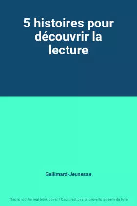 Couverture du produit · 5 histoires pour découvrir la lecture