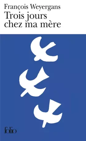 Couverture du produit · Trois jours chez ma mère