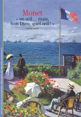 Couverture du produit · Monet: «Un œil... mais, bon Dieu, quel œil !»