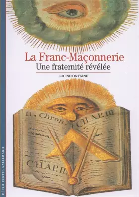 Couverture du produit · La Franc-Maçonnerie: Une fraternité révélée