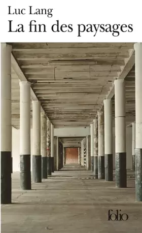 Couverture du produit · La fin des paysages