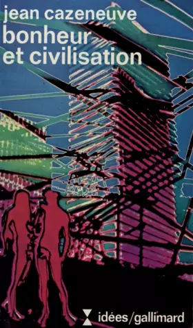 Couverture du produit · Bonheur et Civilisation