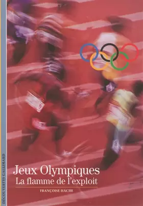 Couverture du produit · Jeux Olympiques: La flamme de l'exploit