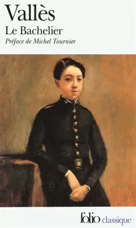 Couverture du produit · Le bachelier : Jacques Vingtras 2
