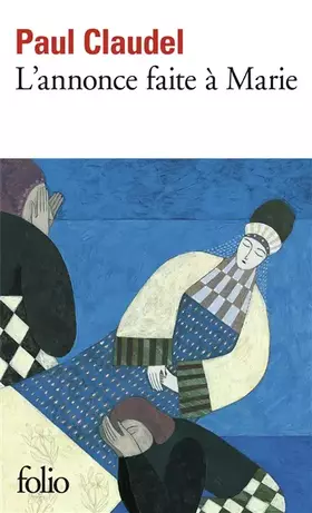 Couverture du produit · L'Annonce Faite À Marie. Version Définitive Pour La Scène (Collection Folio)