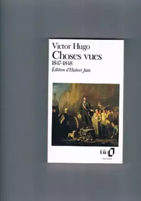 Couverture du produit · Choses vues, 1847-1848 :