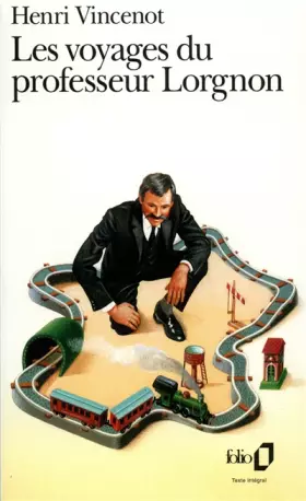Couverture du produit · Les voyages du professeur Lorgnon