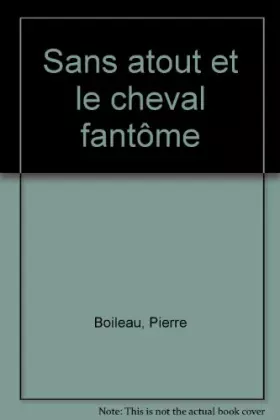Couverture du produit · Sans Atout et le cheval fantôme