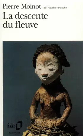 Couverture du produit · La Descente du fleuve