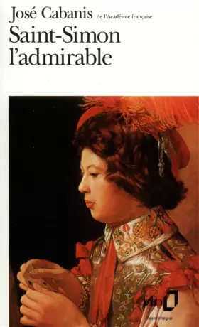 Couverture du produit · Saint-Simon l'admirable