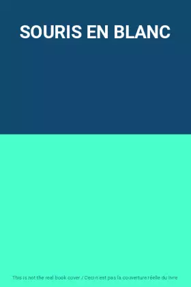Couverture du produit · SOURIS EN BLANC