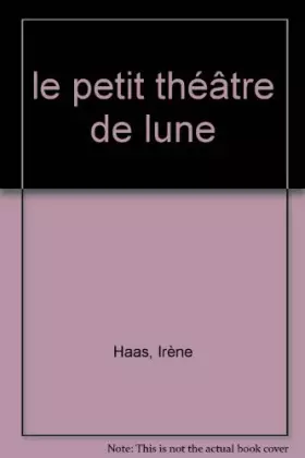 Couverture du produit · le petit théâtre de lune