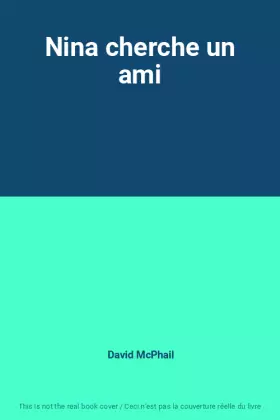 Couverture du produit · Nina cherche un ami