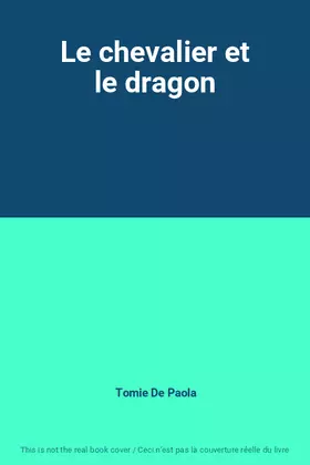 Couverture du produit · Le chevalier et le dragon