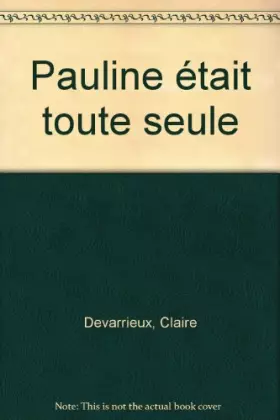 Couverture du produit · Pauline était toute seule
