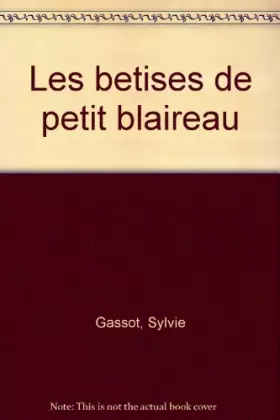 Couverture du produit · Les Bêtises de Petit Blaireau