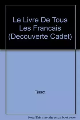 Couverture du produit · Le Livre De Tous Les Francais