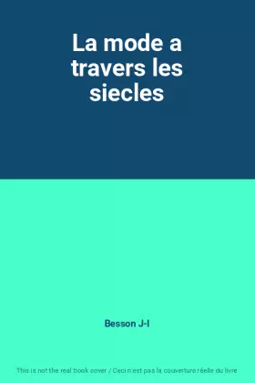 Couverture du produit · La mode a travers les siecles