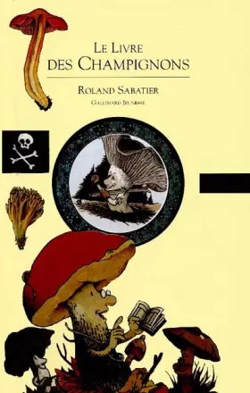 Couverture du produit · Le Livre des champignons