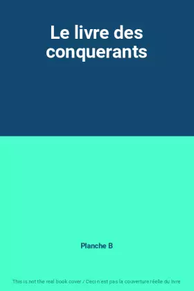 Couverture du produit · Le livre des conquerants