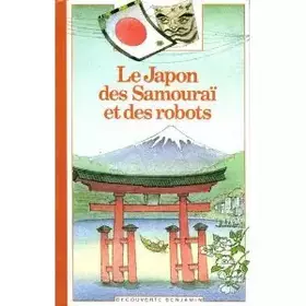 Couverture du produit · Le Japon des samourai et des robots