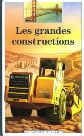 Couverture du produit · Les grandes constructions (Découverte Benjamin)