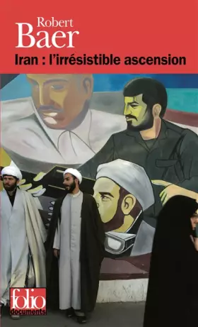 Couverture du produit · Iran : l'irrésistible ascension