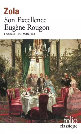 Couverture du produit · Les Rougon-Macquart, VI : Son Excellence Eugène Rougon