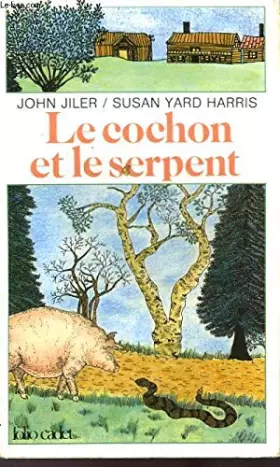 Couverture du produit · Le cochon et le serpent