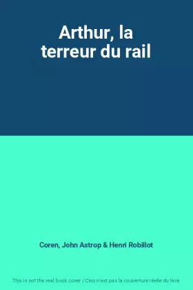 Couverture du produit · Arthur, la terreur du rail